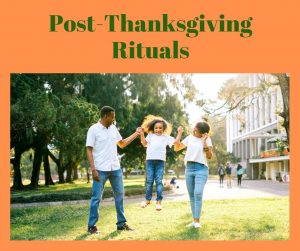 Post Thanksgiving Rituals